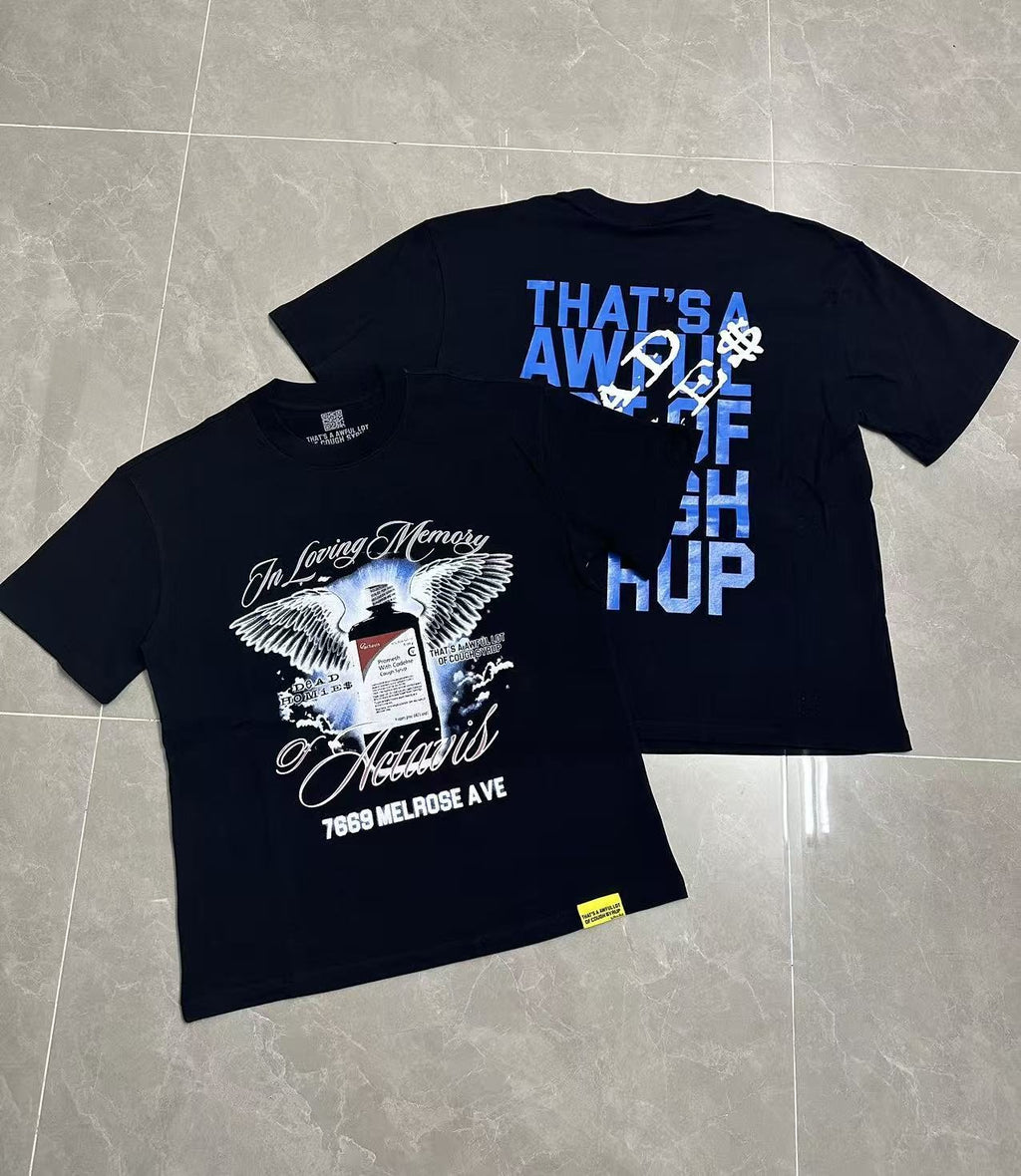 THAT'S A AWFUL LOT OF COUGH SYRUP Front & Back Graphic T-Shirt